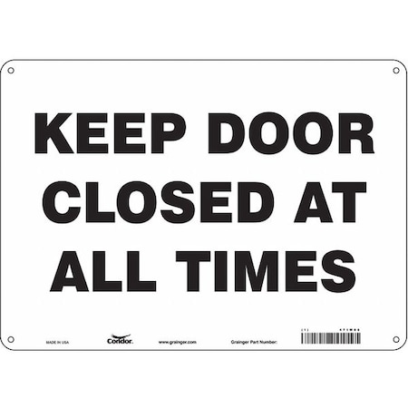 Keep Door Closed At All Times, 14 in W x 10 in H, Horizontal Rectangle, Aluminum, 471W06 MPN:471W06