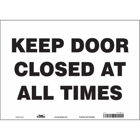Keep Door Closed At All Times, 14 in W x 10 in H, Horizontal Rectangle, Vinyl, 471W11 MPN:471W11