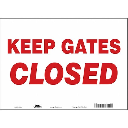 Keep Gates Closed, 14 in W x 10 in H, Horizontal Rectangle, Vinyl, 471W17 MPN:471W17