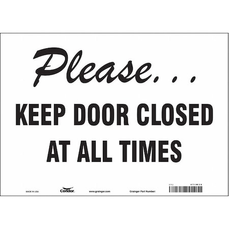 Please Keep Door Closed At All Times, 14 in W x 10 in H, Horizontal Rectangle, Vinyl, 471W28 MPN:471W28