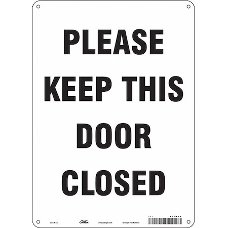 Please Keep This Door Closed, 10 in W x 14 in H, Vertical Rectangle, Aluminum, 471W30 MPN:471W30