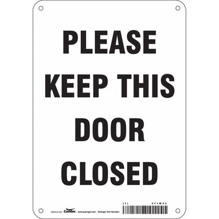 Please Keep This Door Closed, 7 in W x 10 in H, Horizontal Rectangle, Polyethylene, 471W32 MPN:471W32