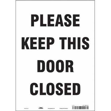 Please Keep This Door Closed, 10 in W x 14 in H, Vertical Rectangle, Vinyl, 471W35 MPN:471W35
