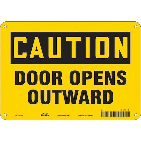 Caution, Door Opens Outward, 10 in W x 7 in H, Vertical Rectangle, Polyethylene, 471W85 MPN:471W85