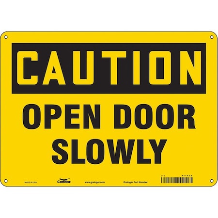 Caution, Open Door Slowly, 14 in W x 10 in H, Horizontal Rectangle, Polyethylene, 471X20 MPN:471X20