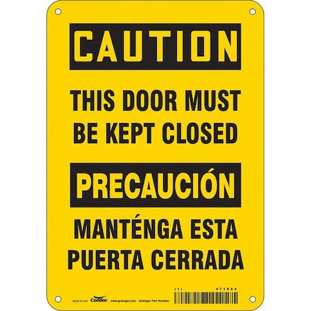 Caution, This Door Must Be Kept Closed, Spanish-Bilingual, 7 in W x 10 in H, Polyethylene, 471X64 MPN:471X64
