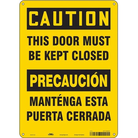 Caution, This Door Must Be Kept Closed/mantenga Esta Puerta Cerrada, 10 in W x 14 in H, 471X65 MPN:471X65