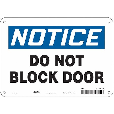 Notice, Do Not Block Door, 10 in W x 7 in H, Vertical Rectangle, Polyethylene, 471Y23 MPN:471Y23