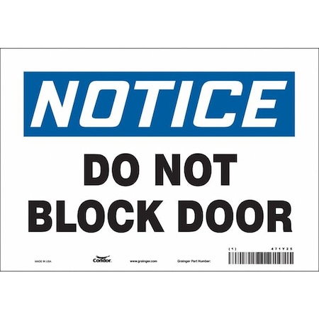 Notice, Do Not Block Door, 10 in W x 7 in H, Vertical Rectangle, Vinyl, 471Y25 MPN:471Y25