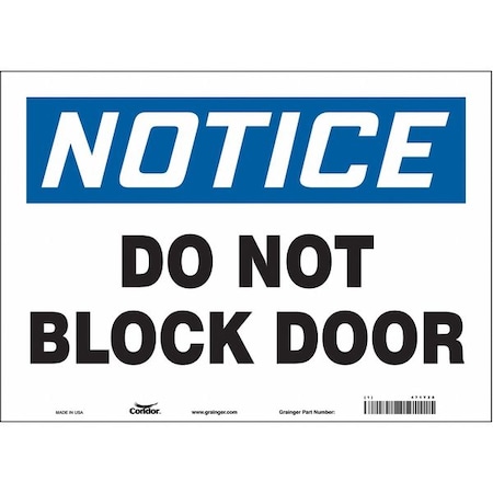 Notice, Do Not Block Door, 14 in W x 10 in H, Horizontal Rectangle, Vinyl, 471Y26 MPN:471Y26