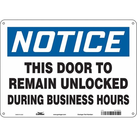 Notice, This Door To Remain Unlocked During Business Hours, 14 in W x 10 in H, Polyethylene, 471Z04 MPN:471Z04