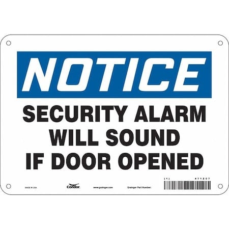 Notice, Security Alarm Will Sound If Door Is Opened, 10 in W x 7 in H, Vertical Rectangle, Aluminum MPN:471Z07