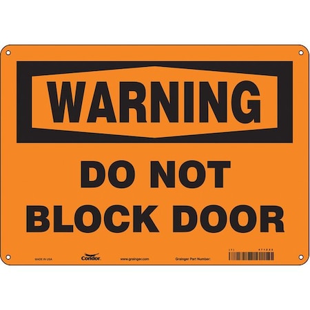 Warning, Do Not Block Door, 14 in W x 10 in H, Horizontal Rectangle, Aluminum, 471Z22 MPN:471Z22