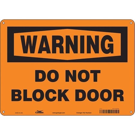 Warning, Do Not Block Door, 14 in W x 10 in H, Horizontal Rectangle, Polyethylene, 471Z24 MPN:471Z24
