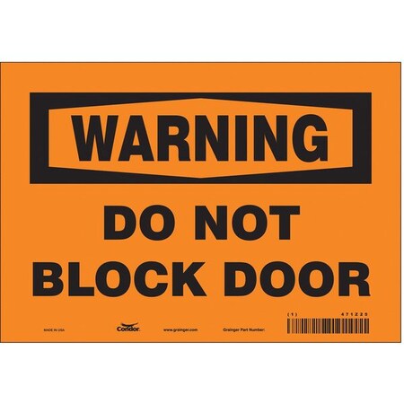 Warning, Do Not Block Door, 10 in W x 7 in H, Vertical Rectangle, Vinyl, 471Z25 MPN:471Z25