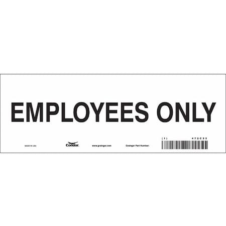 Safety Sign, 3 1/2 in Height, 10 in Width, Vinyl, Vertical Rectangle, English MPN:472C33