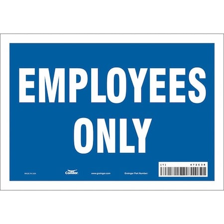 Safety Sign, 7 in Height, 10 in Width, Vinyl, Vertical Rectangle, English, 472C38 MPN:472C38