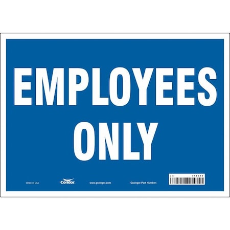 Safety Sign, 10 in Height, 14 in Width, Vinyl, Horizontal Rectangle, English, 472C39 MPN:472C39