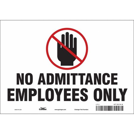 Safety Sign, 7 in Height, 10 in Width, Vinyl, Vertical Rectangle, English, 472C44 MPN:472C44