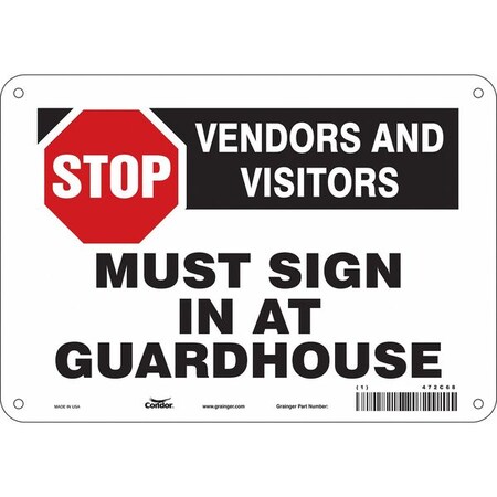 Safety Sign, 7 in Height, 10 in Width, Aluminum, Vertical Rectangle, English, 472C68 MPN:472C68