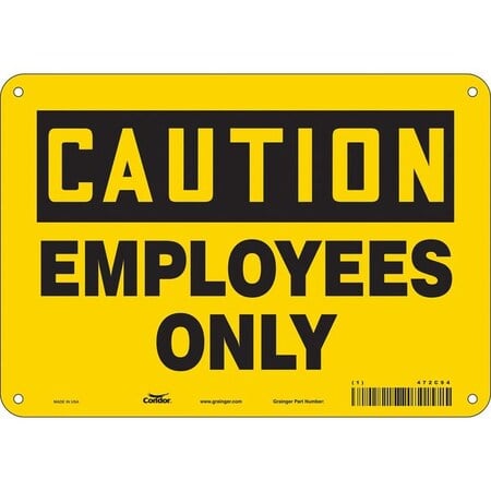 Safety Sign, 7 in Height, 10 in Width, Aluminum, Vertical Rectangle, English, 472C94 MPN:472C94