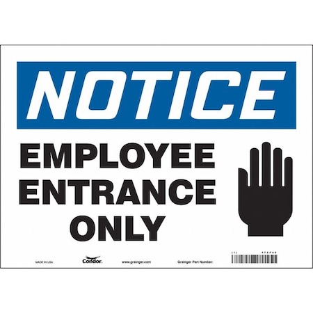 Safety Sign, 10 in Height, 14 in Width, Vinyl, Horizontal Rectangle, English, 472F40 MPN:472F40