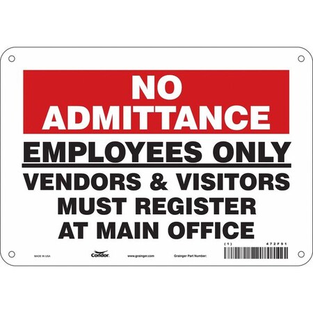 Safety Sign, 7 in Height, 10 in Width, Aluminum, Vertical Rectangle, English, 472F91 MPN:472F91