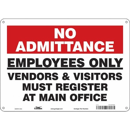 Safety Sign, 10 in Height, 14 in Width, Aluminum, Horizontal Rectangle, English, 472F92 MPN:472F92