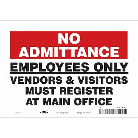 Safety Sign, 7 in Height, 10 in Width, Vinyl, Vertical Rectangle, English, 472F95 MPN:472F95