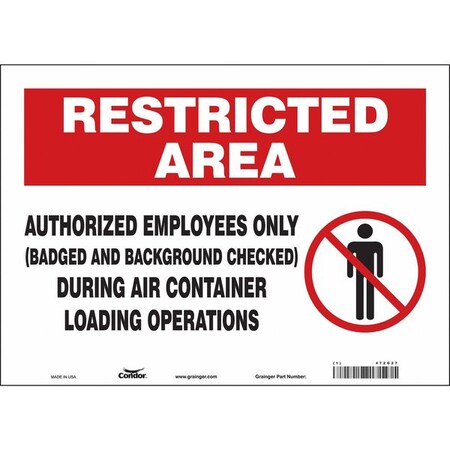 Safety Sign, 10 in Height, 14 in Width, Vinyl, Horizontal Rectangle, English, 472G27 MPN:472G27