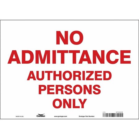 Safety Sign, 10 in Height, 14 in Width, Vinyl, Horizontal Rectangle, English, 472H28 MPN:472H28