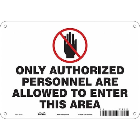 Safety Sign, 7 in Height, 10 in Width, Aluminum, Vertical Rectangle, English, 472H95 MPN:472H95