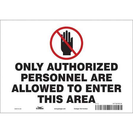 Safety Sign, 7 in Height, 10 in Width, Vinyl, Vertical Rectangle, English, 472H99 MPN:472H99