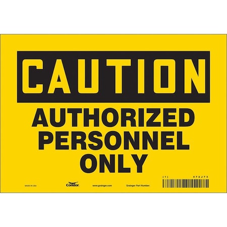 Safety Sign, 7 in Height, 10 in Width, Vinyl, Vertical Rectangle, English, 472J73 MPN:472J73