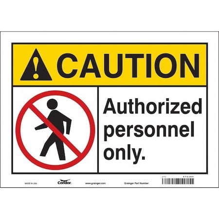 Safety Sign, 10 in Height, 14 in Width, Vinyl, Horizontal Rectangle, English, 472J82 MPN:472J82