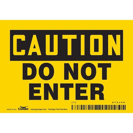 Safety Sign, 3 1/2 in Height, 5 in Width, Vinyl, Horizontal Rectangle, English, 472J96 MPN:472J96