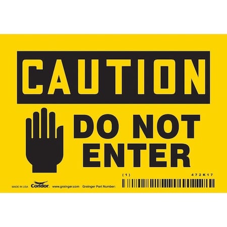 Safety Sign, 3 1/2 in Height, 5 in Width, Vinyl, Horizontal Rectangle, English, 472K17 MPN:472K17