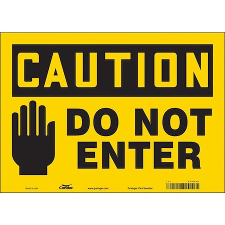 Safety Sign, 10 in Height, 14 in Width, Vinyl, Horizontal Rectangle, English, 472K20 MPN:472K20
