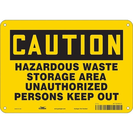 Safety Sign, 7 in Height, 10 in Width, Polyethylene, Vertical Rectangle, English, 472K61 MPN:472K61