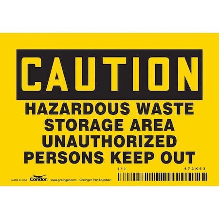 Safety Sign, 3 1/2 in Height, 5 in Width, Vinyl, Horizontal Rectangle, English, 472K63 MPN:472K63