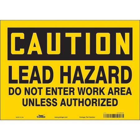 Safety Sign, 10 in Height, 14 in Width, Vinyl, Horizontal Rectangle, English, 472K89 MPN:472K89