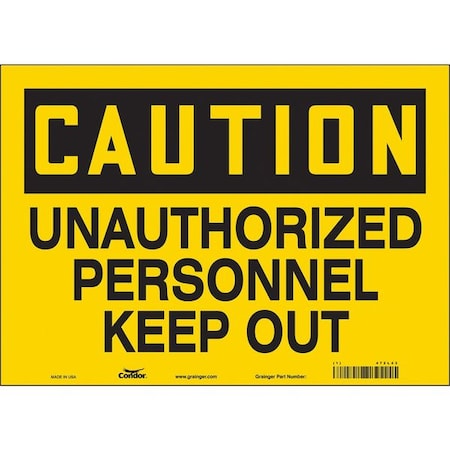 Safety Sign, 10 in Height, 14 in Width, Vinyl, Horizontal Rectangle, English, 472L43 MPN:472L43