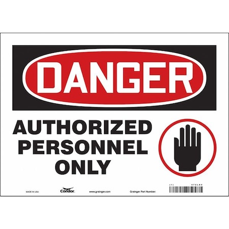 Safety Sign, 10 in Height, 14 in Width, Vinyl, Horizontal Rectangle, English, 472L85 MPN:472L85