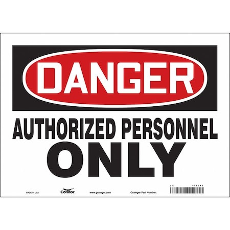 Safety Sign, 10 in Height, 14 in Width, Vinyl, Horizontal Rectangle, English, 472L93 MPN:472L93
