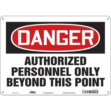 Safety Sign, 10 in Height, 14 in Width, Aluminum, Horizontal Rectangle, English, 472L95 MPN:472L95