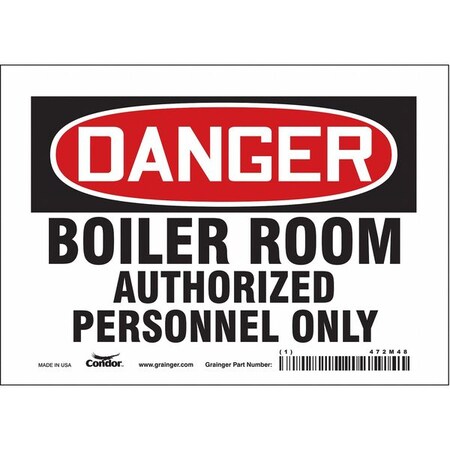 Safety Sign, 5 in Height, 7 in Width, Vinyl, Horizontal Rectangle, English, 472M48 MPN:472M48