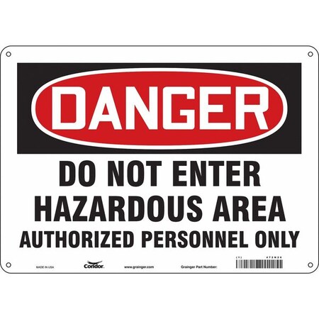 Safety Sign, 10 in Height, 14 in Width, Vinyl, Horizontal Rectangle, English, 472N26 MPN:472N26