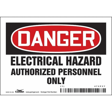 Safety Sign, 3 1/2 in Height, 5 in Width, Vinyl, Horizontal Rectangle, English, 472P27 MPN:472P27