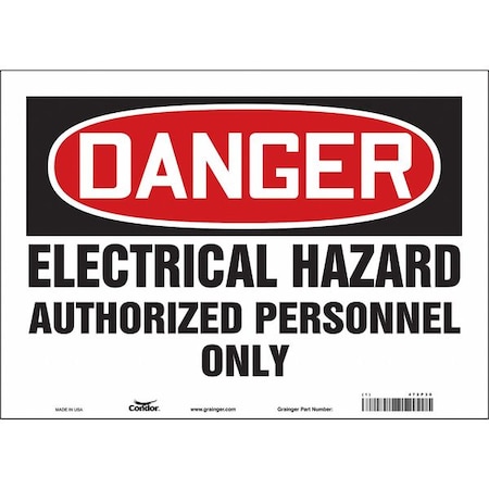 Safety Sign, 10 in Height, 14 in Width, Vinyl, Horizontal Rectangle, English, 472P30 MPN:472P30
