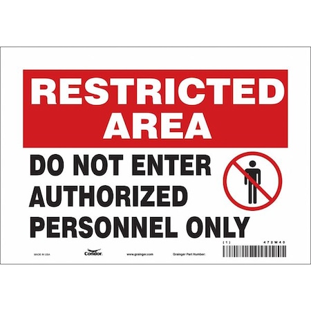Safety Sign, 7 in Height, 10 in Width, Vinyl, Vertical Rectangle, English, 472W40 MPN:472W40